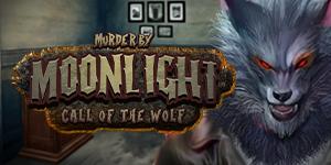 Murder by Moonlight Call of the Wolf
